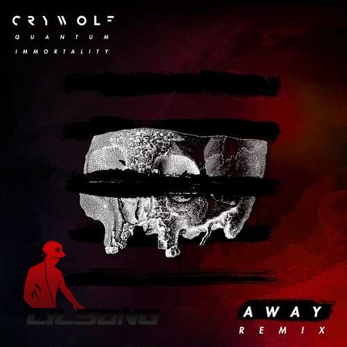 Crywolf - Quantum Immortality (AWAY Remix)